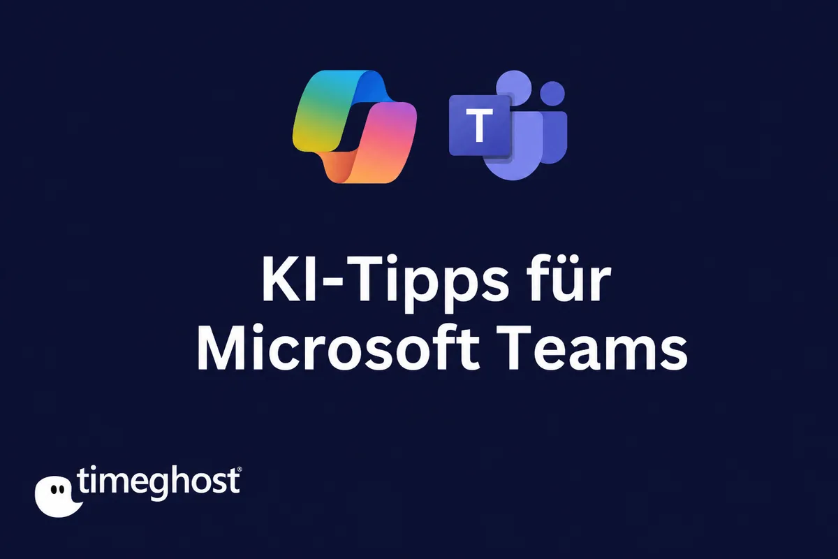 6 KI-Tipps für Microsoft Teams - So steigerst du deine Produktivität
