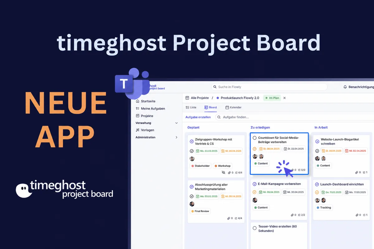 Projektmanagement in Microsoft Teams: Wie du deine Aufgaben mit dem timeghost Project Board verwaltest